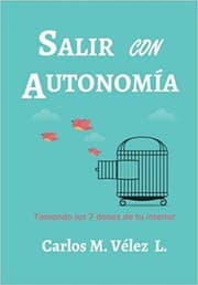 Tapa de Salir con autonomia : tomando los 7 dones de tu interior