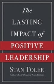 Tapa de THE LASTING IMPACT OF POSITIVE LEADERSHIP