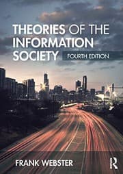 Tapa de Theories of the Information Society (International Library of Sociology)