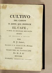 Tapa de Cultivo del cafeto ó árbol que produce el café, y modo de beneficiar este fruto