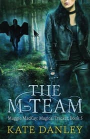 Tapa de The M-Team (Maggie MacKay: Magical Tracker) (Volume 5)