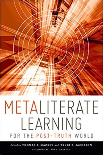 Tapa de Metaliterate learning : for the post-truth world