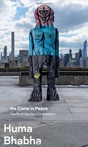 Tapa de Huma Bhabha : We Come in Peace