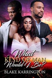 Tapa de What Kind of Man Would I Be