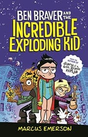 Tapa de Ben Braver and the Incredible Exploding Kid