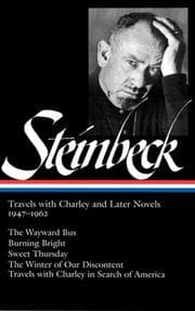 Tapa de Travels with Charley and Later Novels 1947-1962 (Burning Bright / Sweet Thursday / Travels with Charley / Wayward Bus / Winter of Our Discontent)