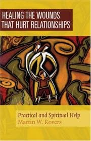 Tapa de Healing The Wounds That Hurt Relationships