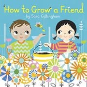 Tapa de How to grow a friend