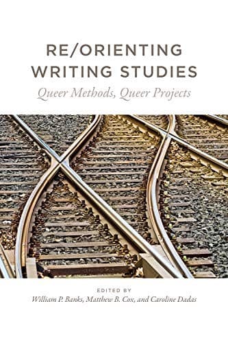 Tapa de Re/Orienting Writing Studies