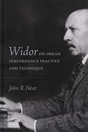 Tapa de Widor on Organ Performance Practice and Technique