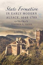 Tapa de State Formation in Early Modern Alsace, 1648-1789