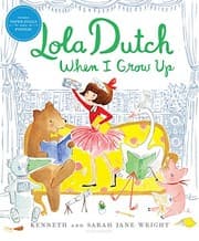 Tapa de Lola Dutch When I Grow Up
