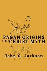 Tapa de Pagan Origins of the Christ Myth