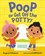 Tapa de Poop or Get Off the Potty!