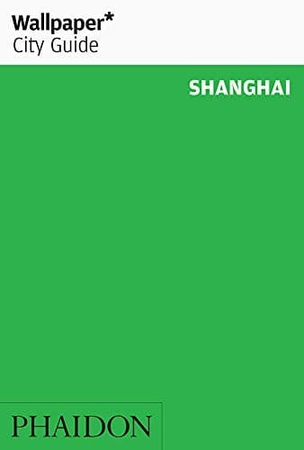 Tapa de Wallpaper* City Guide Shanghai