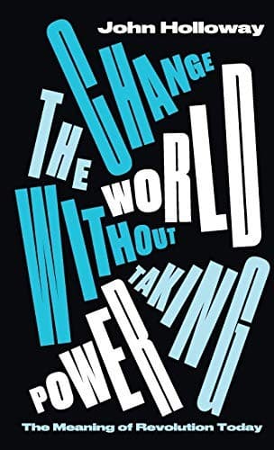 Tapa de Change the World Without Taking Power