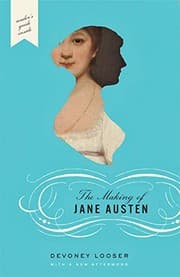 Tapa de The Making of Jane Austen, with a new afterword and reader's guide