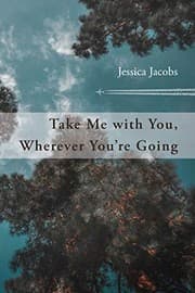 Tapa de Take Me with You, Wherever You're Going