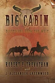 Tapa de Big Cabin and  Dispatches from the West