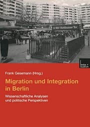 Tapa de Migration und Integration in Berlin. Wissenschaftliche Analysen und politische Perspektiven