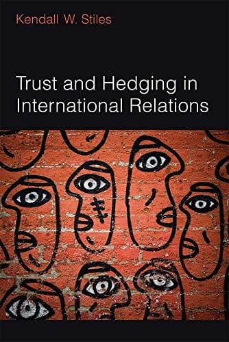 Tapa de Trust and Hedging in International Relations