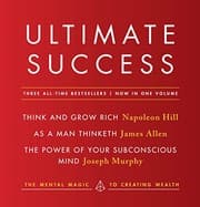 Tapa de Ultimate Success featuring : Think and Grow Rich, As a Man Thinketh, and The Power of Your Subconscious Mind