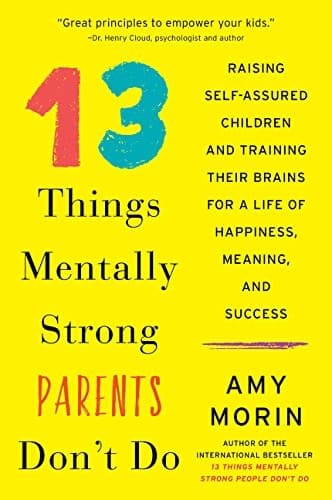 Tapa de 13 Things Mentally Strong Parents Don't Do