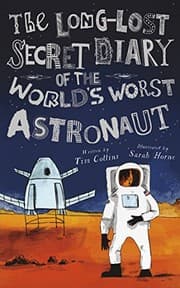 Tapa de The Long-Lost Secret Diary of the World's Worst Astronaut