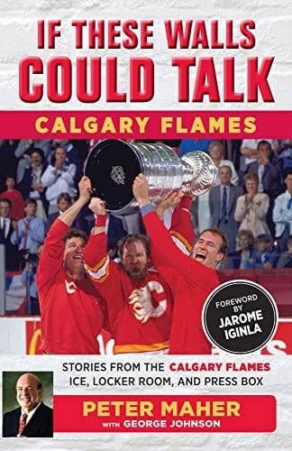 Tapa de If These Walls Could Talk : Calgary Flames
