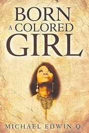Tapa de Born a Colored Girl