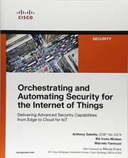 Tapa de Orchestrating and Automating Security for the Internet of Things