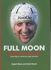 Tapa de Full Moon : rugby in the red : Rupert Moon's awfully big rugby adventure