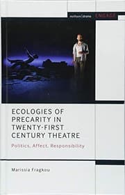 Tapa de Ecologies of Precarity in Twenty-First Century Theatre