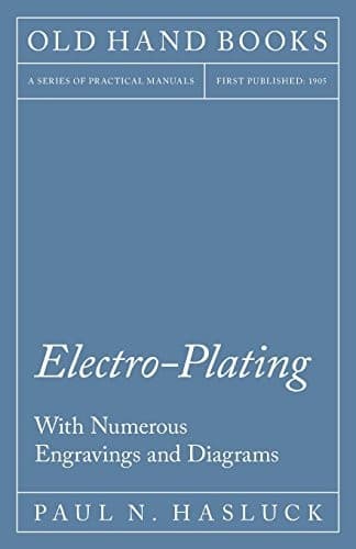 Tapa de Electro-Plating - With Numerous Engravings and Diagrams