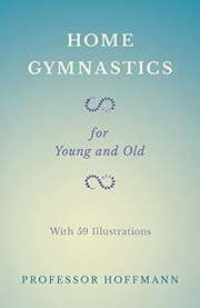 Tapa de Home Gymnastics - For Young and Old - With 59 Illustrations