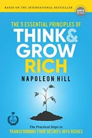 Tapa de The 5 Essential Principles of Think and Grow Rich