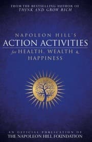 Tapa de Napoleon Hill's Action Activities for Health, Wealth and Happiness