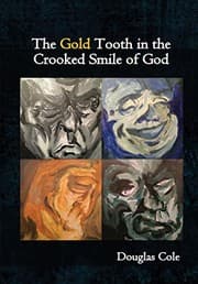 Tapa de The Gold Tooth in the Crooked Smile of God