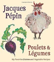 Tapa de Jacques Pépin Poulets & Légumes