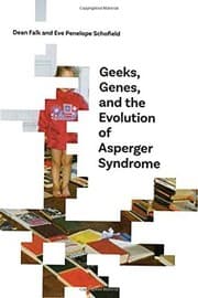 Tapa de Geeks, Genes, and the Evolution of Asperger Syndrome