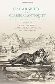 Tapa de Oscar Wilde and Classical Antiquity