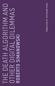 Tapa de The Death Algorithm and Other Digital Dilemmas