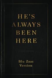 Tapa de He's Always Been Here