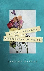 Tapa de In the Absence of Knowledge and Faith