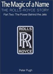 Tapa de The Magic of a Name, The Rolls-Royce Story, Part One