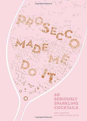 Tapa de Prosecco Made Me Do It