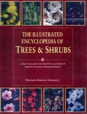 Tapa de The illustrated encyclopedia of trees & shrubs