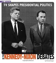 Tapa de TV Shapes Presidential Politics in the Kennedy-Nixon Debates