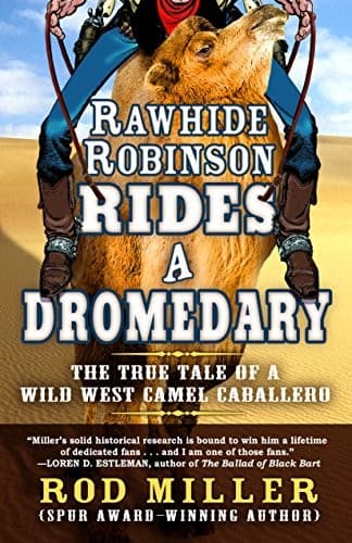 Tapa de Rawhide Robinson Rides A Dromedary
