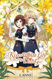 Tapa de Kiss and White Lily for My Dearest Girl, Vol. 5
